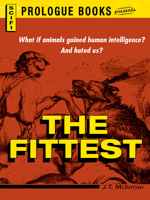 Title details for The Fittest by J. T. McIntosh - Available